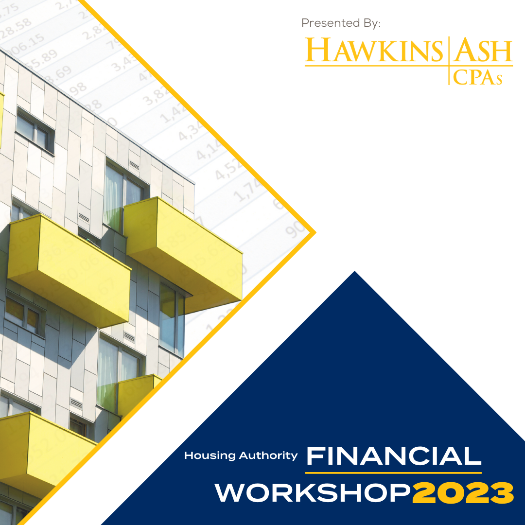 Housing Authority Workshop Hawkins Ash CPAs