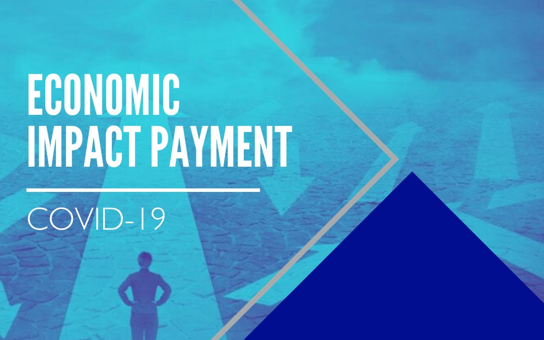 COVID-19: What is the Economic Impact Payment?