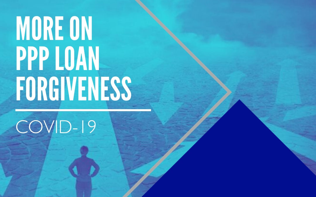 COVID-19: More on PPP Loan Forgiveness