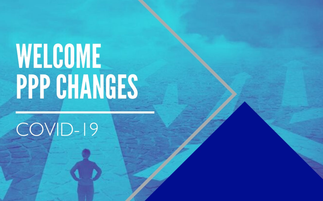 COVID-19: Welcome PPP Changes