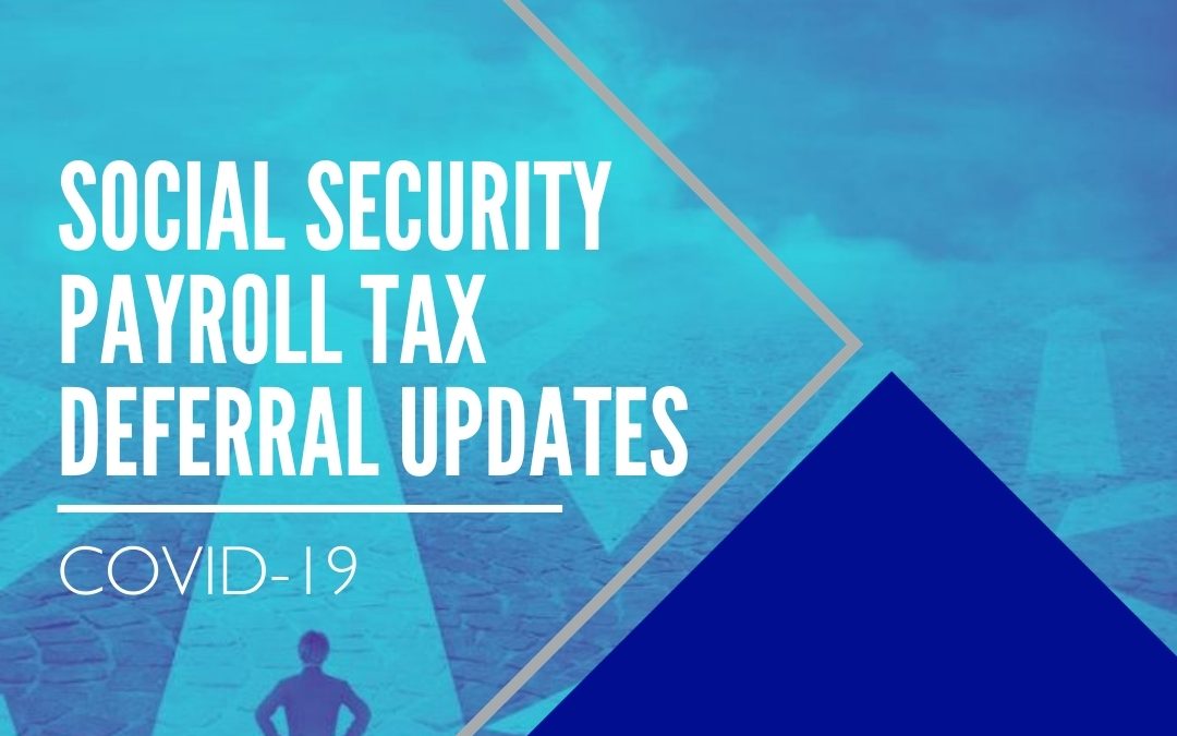 COVID-19: Social Security Payroll Tax Deferral Updates