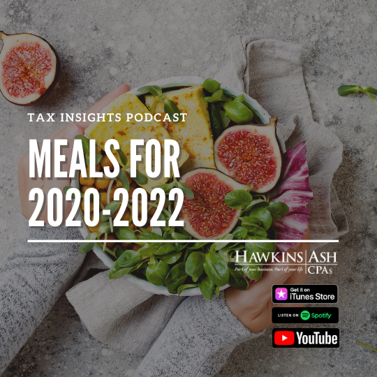 Tax Insights Podcast – Meals for 2020-2022
