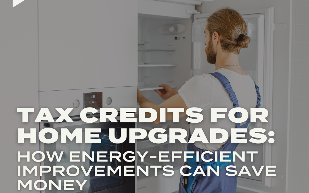 PODCAST: Tax Credits for Home Upgrades: How Energy-Efficient Improvements Can Save Money