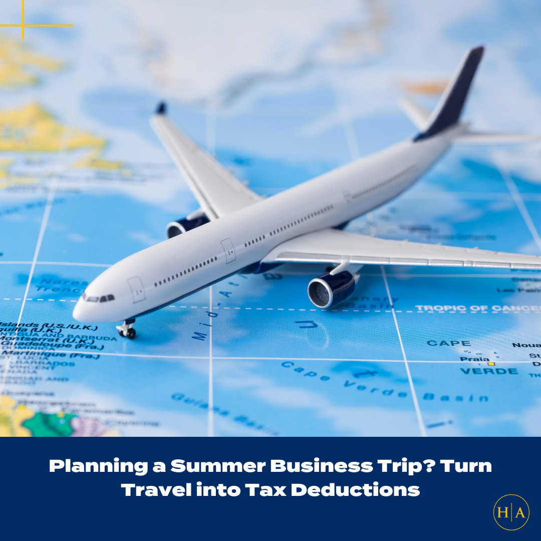Planning A Summer Business Trip Turn Travel Into Tax Deductions