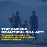 Trump Accounts For Children What Families Need To Know