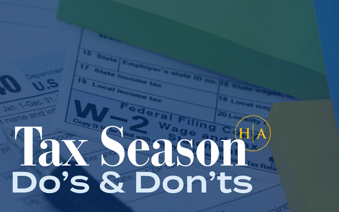 Tax Season Do’s & Don’ts