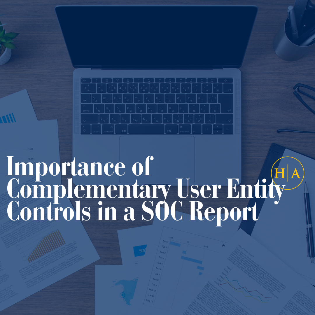 Importance Of Complementary User Entity Controls In A Soc Report Importance Of Complementary User Entity Controls In A Soc Report