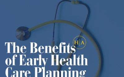 The Benefits of Early Health Care Planning