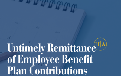 Untimely Remittance of Employee Benefit Plan Contributions